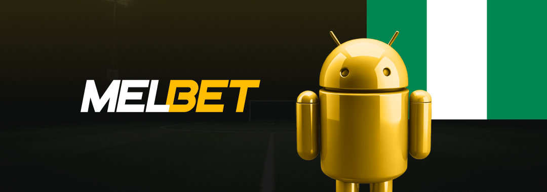 Download Melbet Nigeria Android